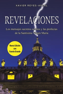 Cover Image for Revelaciones -- Xavier Reyes-Ayral, Paperback