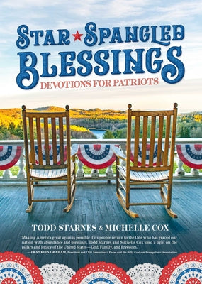 Cover Image for Star-Spangled Blessings: Devotions for Patriots -- Todd Starnes, Hardcover