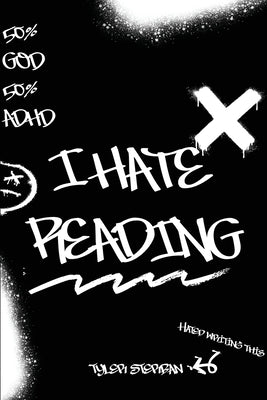 Cover Image for I Hate Reading -- Tyler Sterban, Paperback