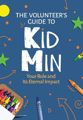 Cover Image for The Volunteer's Guide to KidMin -- Corey Jones, Paperback