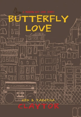 Cover Image for Butterfly Love -- Kenneth Claytor, Hardcover