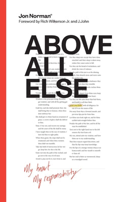Cover Image for Above All Else: My Heart, My Responsibility -- Jon Norman, Paperback